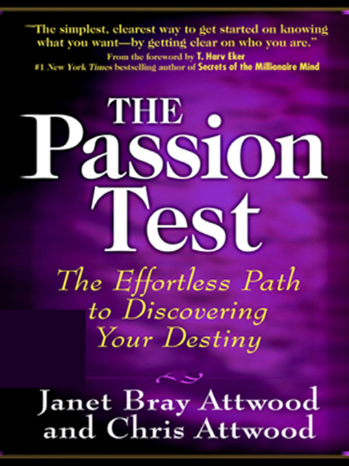 Title details for The Passion Test by Chris Attwood - Available
